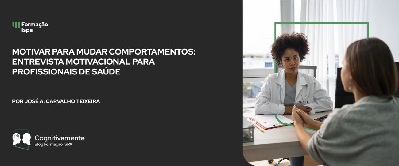 Motivar para mudar comportamentos: entrevista motivacional para profissionais de saúde