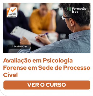 Avaliação em Psicologia Forense em Sede de Processo Cível