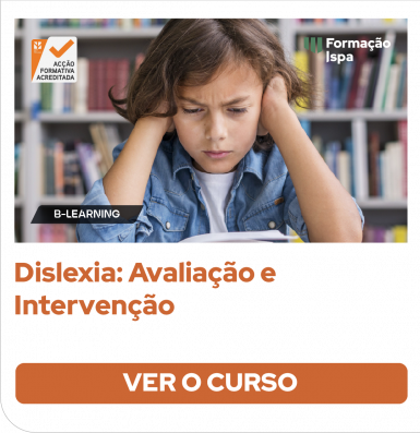 Dislexia- Avaliação e Intervenção