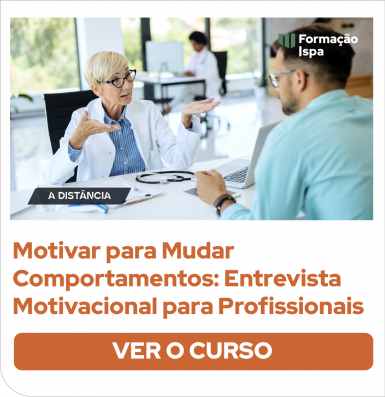 Motivar para Mudar Comportamentos- Entrevista Motivacional para Profissionais de Saúde