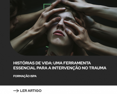 historias-de-vida-uma-ferramenta-essencial-para-intervencao-no-trauma