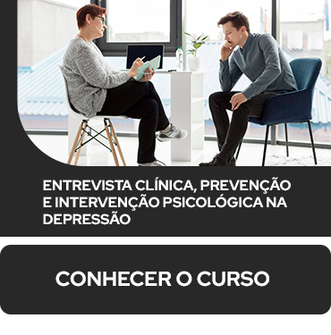 Entrevista Clínica, Prevenção e Intervenção Psicológica na Depressão